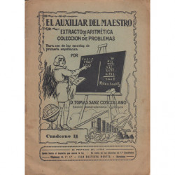 EL AUXILIAR DEL MAESTRO Extracto de Aritmética y Colección de Problemas para uso de las Escuelas de Primera Enseñanza CUADERNO 1