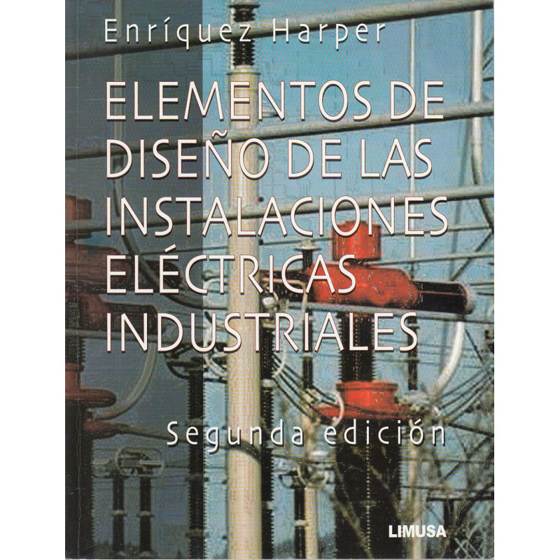ELEMENTOS DE DISEÑO DE LAS INSTALACIONES ELÉCTRICAS INDUSTRIALES