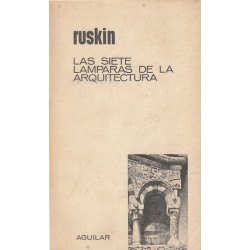LAS SIETE LAMPARAS DE LA ARQUITECTURA