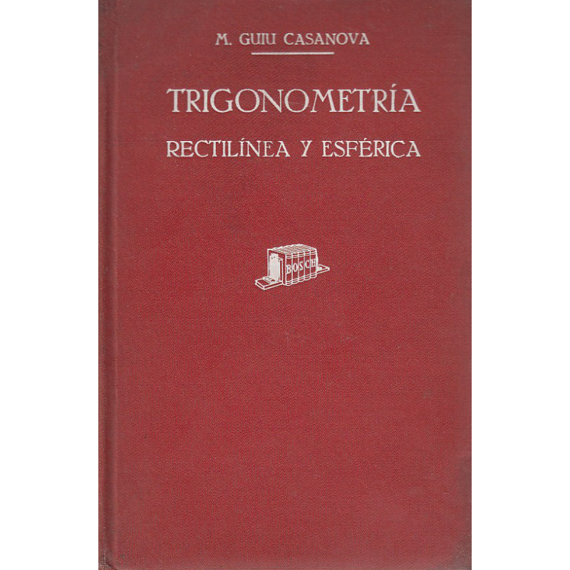TRIGORNOMETRÍA RECTILÍNEA Y ESFÉRICA