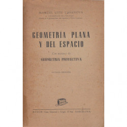 GEOMETRÍA PLANA Y DEL ESPACIO Con Nociones de GEOMETRÍA PROYECTIVA
