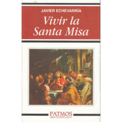 VIVIR LA SANTA MISA