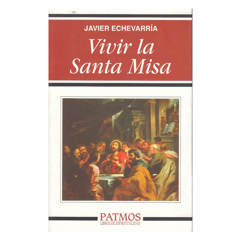 VIVIR LA SANTA MISA