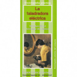 LA TALADRADORA ELÉCTRICA Y SUS ACCESORIOS, Introducción al Bricolage Doméstico