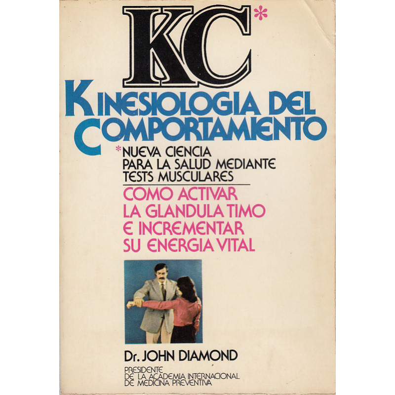 KC* Kinesiología del Comportamiento. Cómo activar la glándula timo e incrementar su energía vital