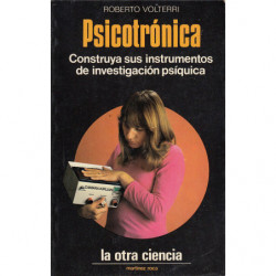 PSICOTRÓNICA Construya sus instrumentos de investigación psíquica