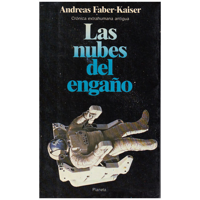 LAS NUBES DEL ENGAÑO Crónica Extrahumana Antigua