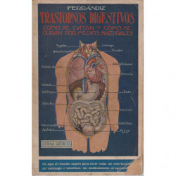 TRANSTORNOS DIGESTIVOS Como se evitan y como se curan por medios naturales