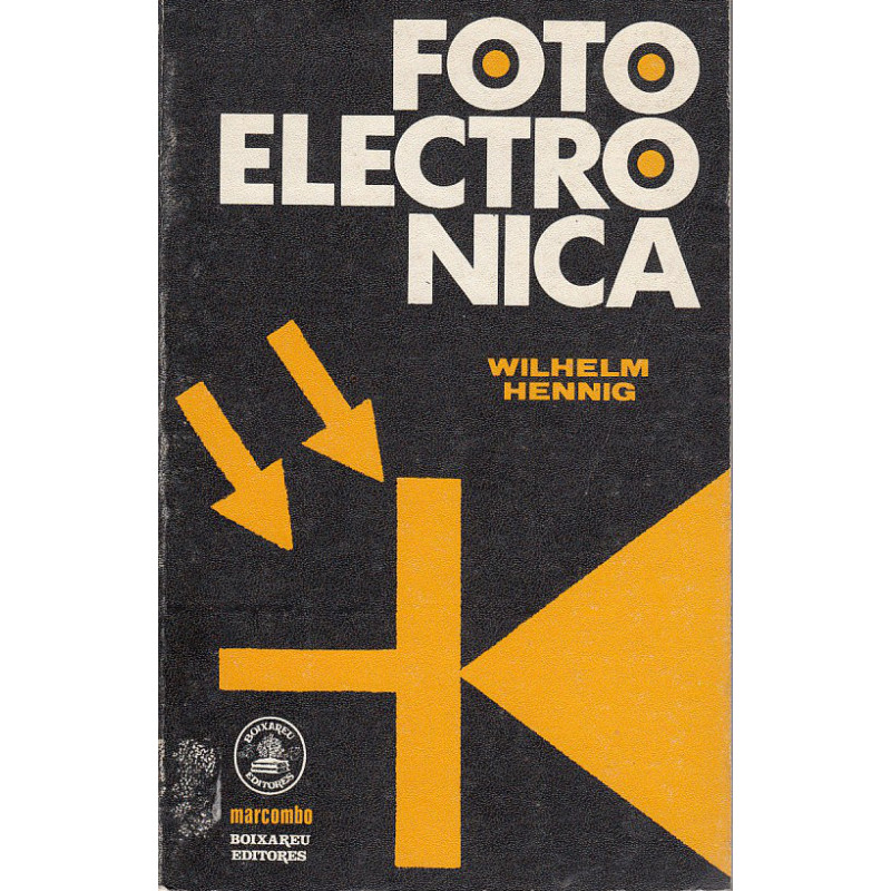 FOTOELECTRÓNICA Circuitos y tablas, en forma catalogada, para los campos de aplicación de la Fotoelectrónica