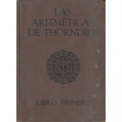 LAS ARITMÉTICAS DE THORNDIKE, LIBRO PRIMERO