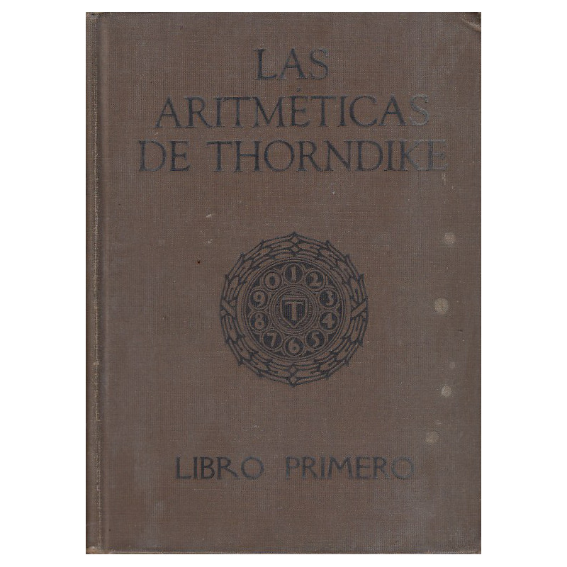 LAS ARITMÉTICAS DE THORNDIKE, LIBRO PRIMERO