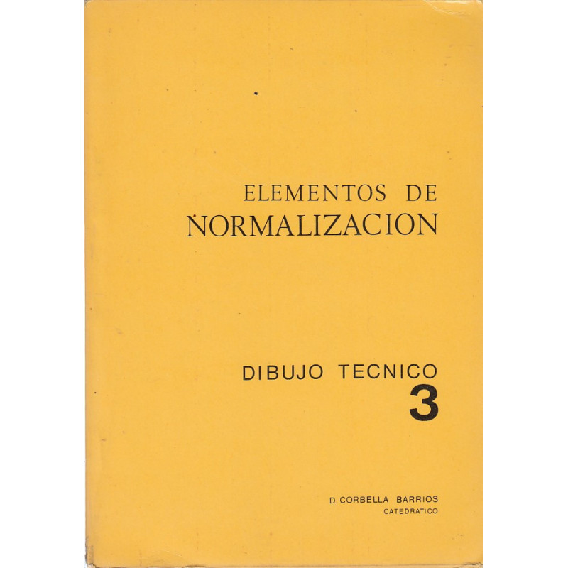 ELEMENTOS DE NORMALIZACIÓN - Dibujo Técnico 3