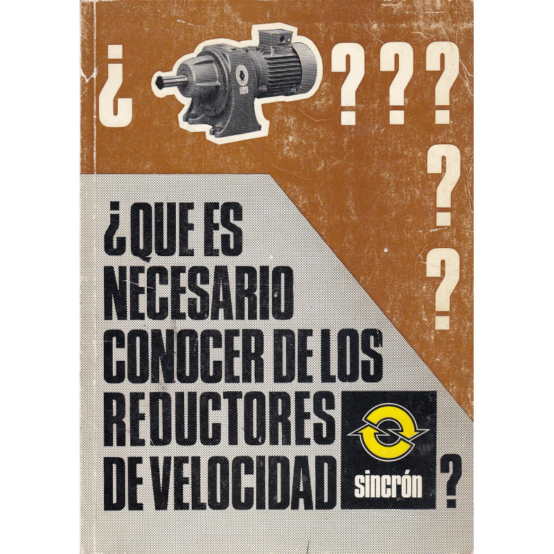¿Qué ES NECESARIO CONOCER DE LOS REDUCTORES DE VELOCIDAD SINCRÓN?