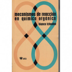 MACANISMOS DE REACCIÓN EN QUÍMICA ORGÁNICA