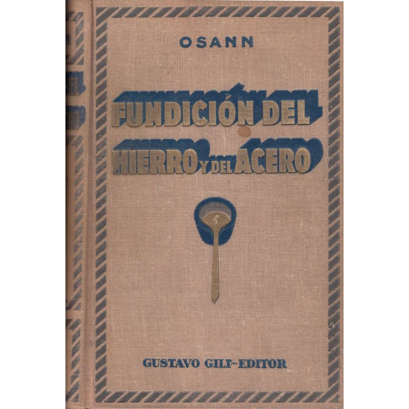 TRATADO DE LA FUNDICIÓN DEL HIERRO Y DEL ACERO