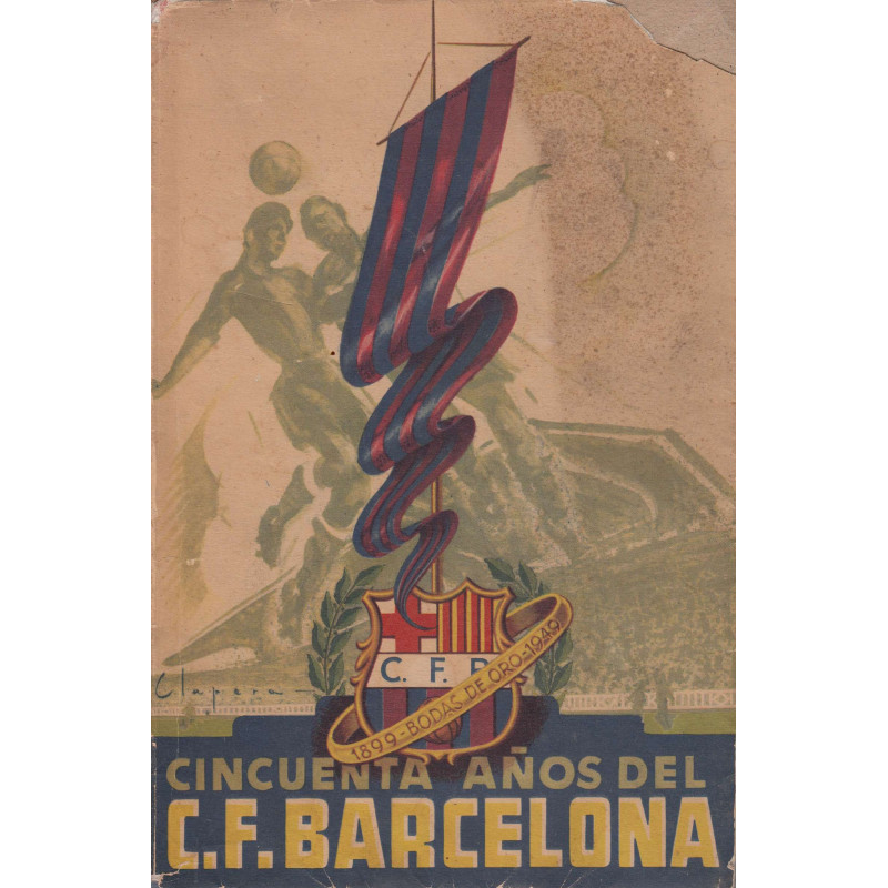 CINCUENTA AÑOS DEL C. DE F. BARCELONA 1899-1949
