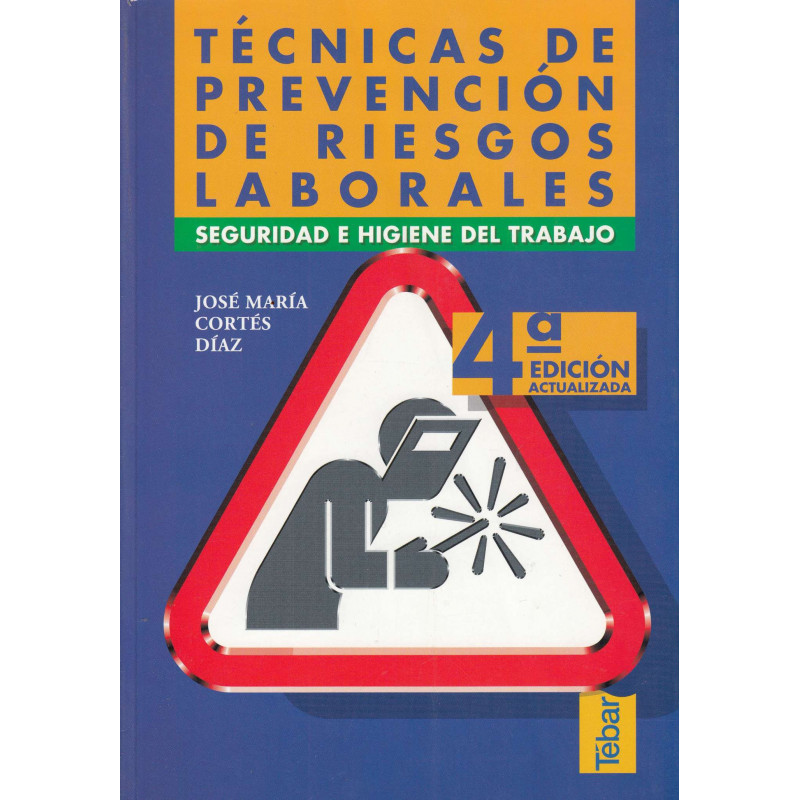TÉCNICAS DE PREVENCIÓN DE RIESGOS LABORALES