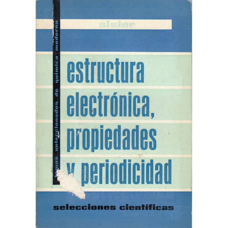 ESTRUCTURA ELECTRÓNICA, PROPIEDADES Y PERIODICIDAD
