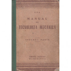 MANUAL DE TECNOLOGÍA MENCÁNICA Segunda Parte