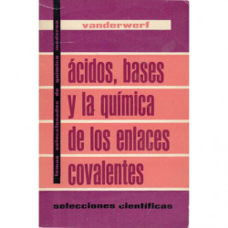 ÁCIDOS, BASES Y LA QUÍMICA DEL ENLACE COVALENTE