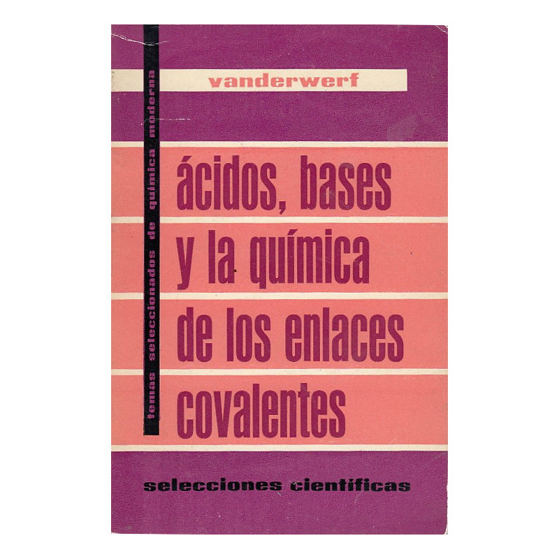 ÁCIDOS, BASES Y LA QUÍMICA DEL ENLACE COVALENTE