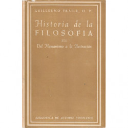 HISTORIA DE LA FILOSOFÍA. Vol. III, Del Humanismo a la Ilustración