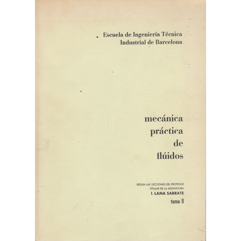 MECÁNICA PRÁCTICA DE FLÚIDOS Tomo II