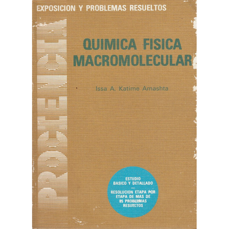 QUÍMICA FÍSICA MACROMOLECULAR, Exposición y Problemas Resueltos