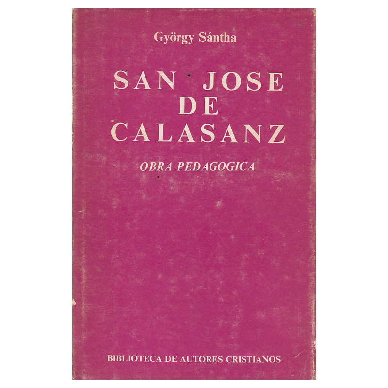 SAN JOSE DE CALASANZ. OBRA PEDAGOGICA