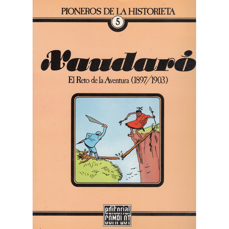 PIONEROS DE LA HISTORIETA Vol. 5: XAUDARÓ El Reto de la Aventura (1897/1903)