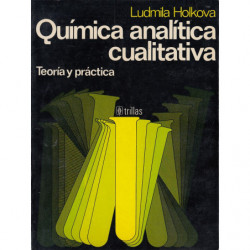 QUÍMICA ANALÍTICA CUALITATIVA Teoría y Práctica