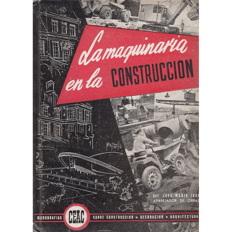 LA MAQUINARIA EN LA CONSTRUCCIÓN