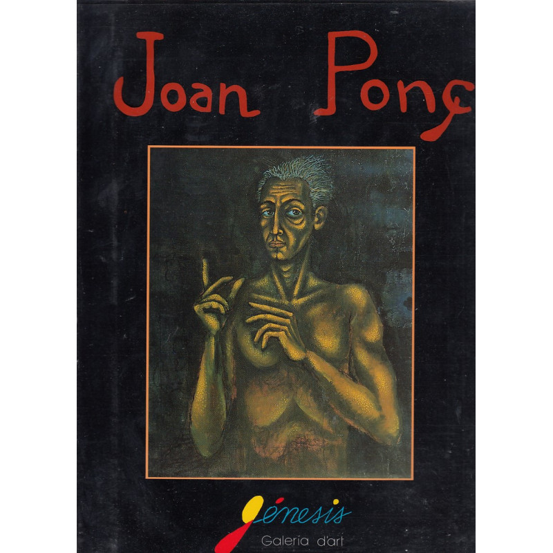 JOAN PONÇ Exposició del 26 de gener de 1989