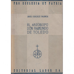 EL ARZOBISPO DON RAIMUNDO DE TOLEDO