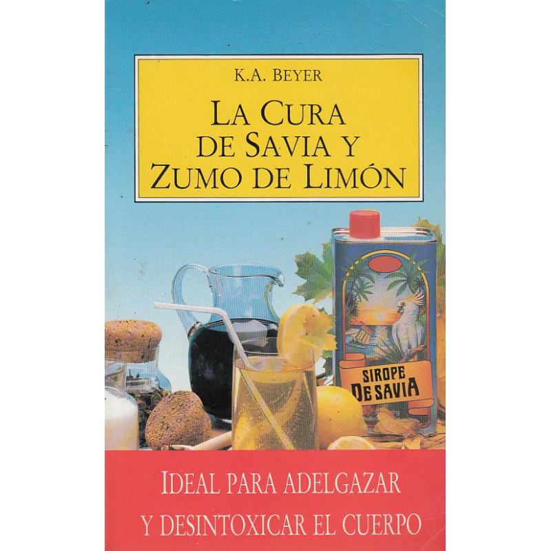 LA CURA DE SAVIA Y ZUMO DE LIMON