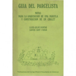 GUÍA DEL PARCELISTA Notas para la Adquisición de una Parcela y Construcció de un Chalet