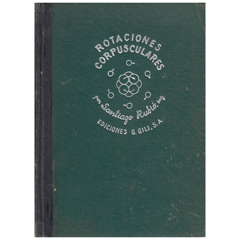 ROTACIONES CORPUSCULARES Ensayo de Generalización de la Hipótesis Rotacional al Campo de la Fisica