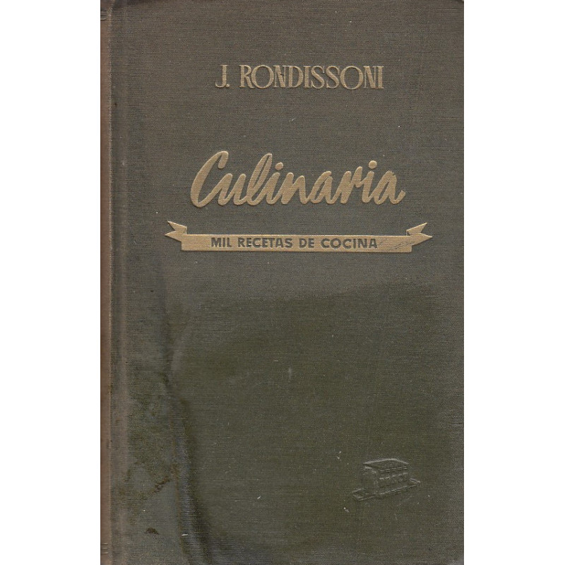 CULINARIA Nuevo Tratado de Cocina. Mil Recetas de Cocina, Repostería y Patelería