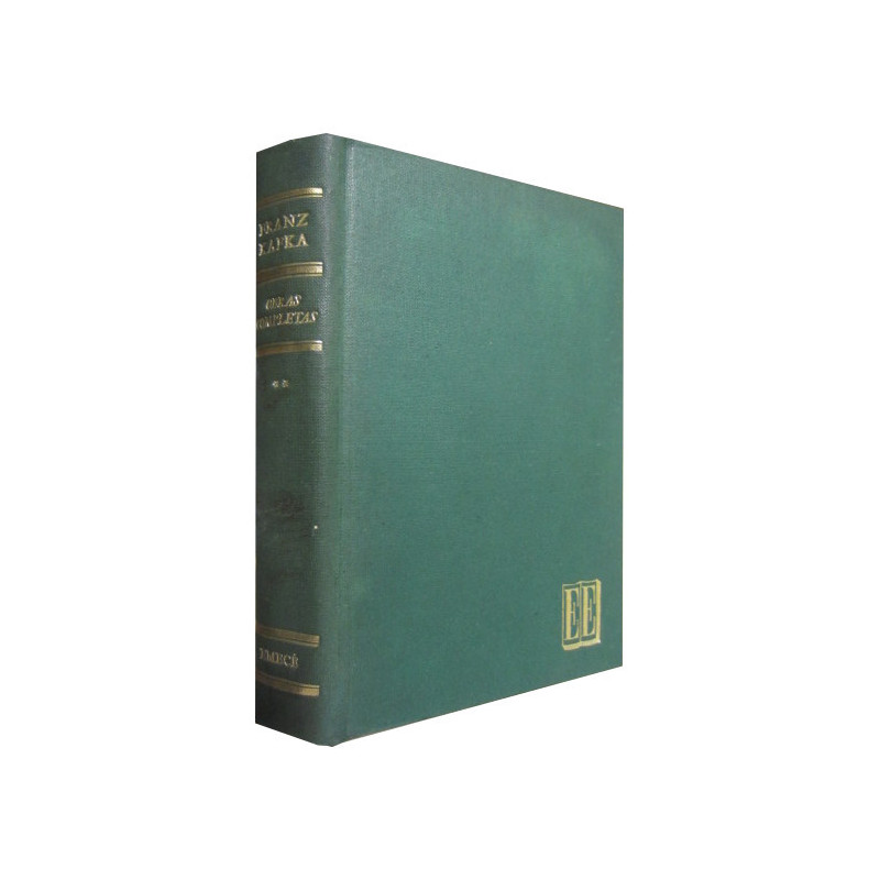 OBRAS COMPLETAS DE FRANZ KAFKA (Volumen 2 y último)