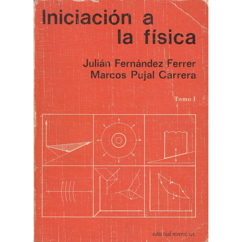 INICIACIÓN A LA FÍSICA Tomo I
