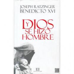 Y DIOS SE HIZO HOMBRE. Homilías de Navidad