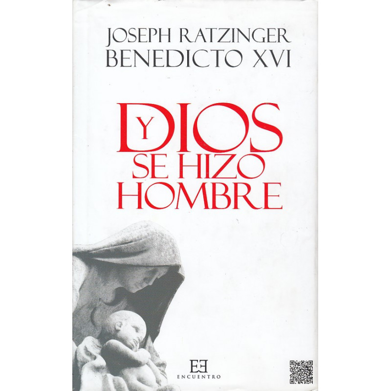 Y DIOS SE HIZO HOMBRE. Homilías de Navidad