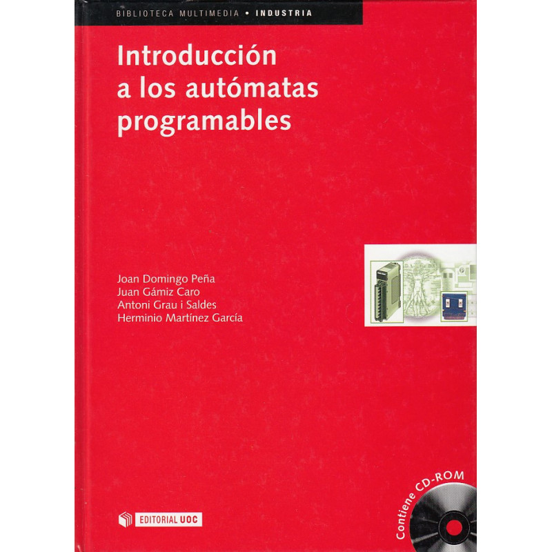 INTRODUCCIÓN A LOS AUTÓMATAS PROGRAMABLES Contiene CD-ROM