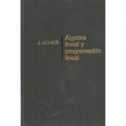 ÁLGEBRA LINEAL Y PROGRAMACIÓN Y PROGRAMACIÓN LINEAL