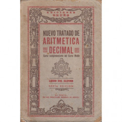 NUEVO TRATADO DE ARITMETICA DECIMAL Curso Complementario del Curso Medio LIBRO DEL ALUMNO