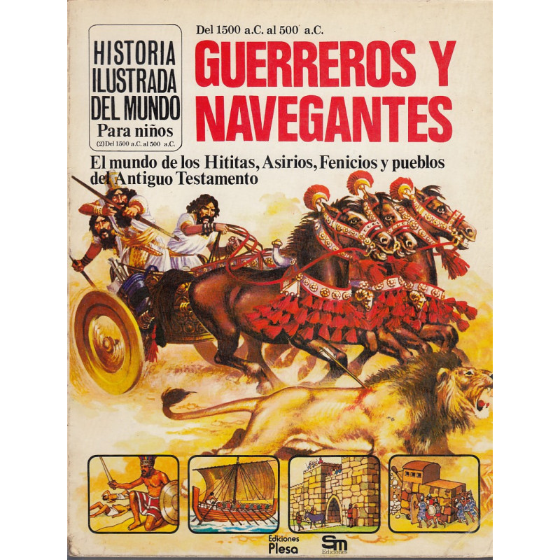 HISTORIA DEL MUNO PARA NIÑOS (2) Del 1500 a.C. al 500 a.C. GUERREROS Y NAVEGANTES
