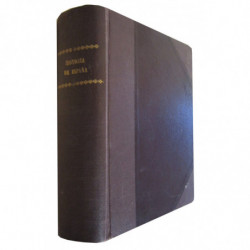 HISTORIA DE ESPAÑA. Resumen Crítico e Hístoria Gráfica de la Civilización Española