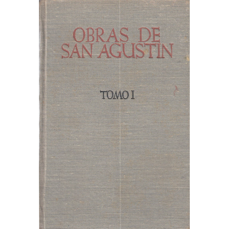 OBRAS DE SAN AGUSTIN. En edición bilingüeTOMO I