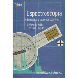 ESPECTROSCOPIA Estructura y espectros atómicos