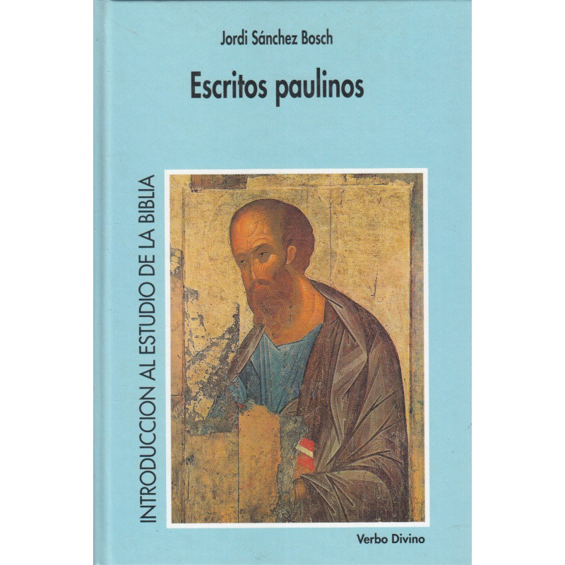 ESCRITOS PAULINOS. Vol. 7 de -INTRODUCCIÓN AL ESTUDIO DE LA BIBLIA-
